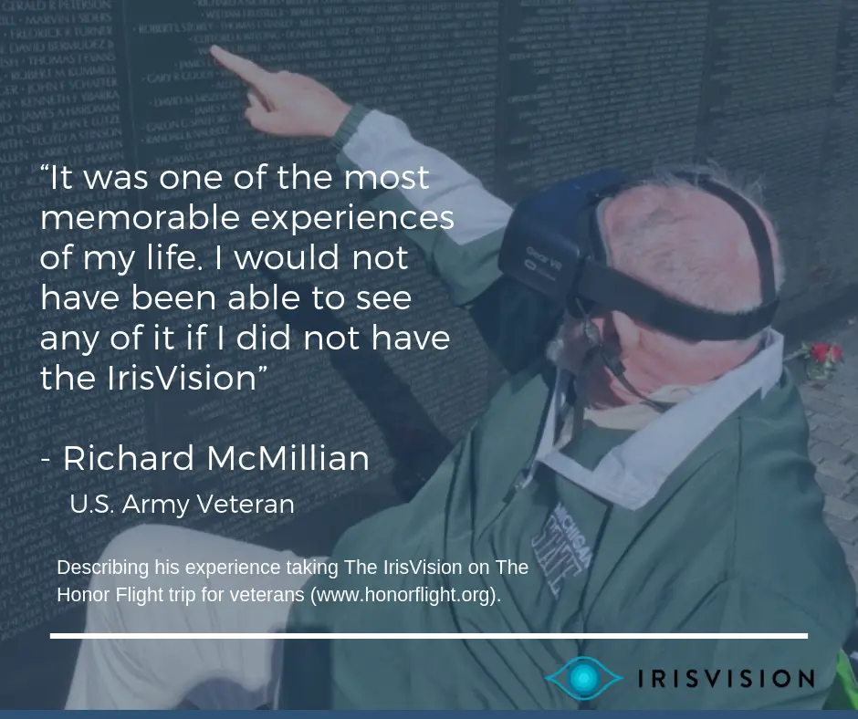 It was one of the most memorable experiences of my life. I would not have been able to see any of it if I did not have the IrisVision 1